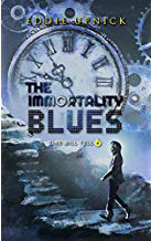 The Immortality Blues - Science Fiction by Eddie Upnick