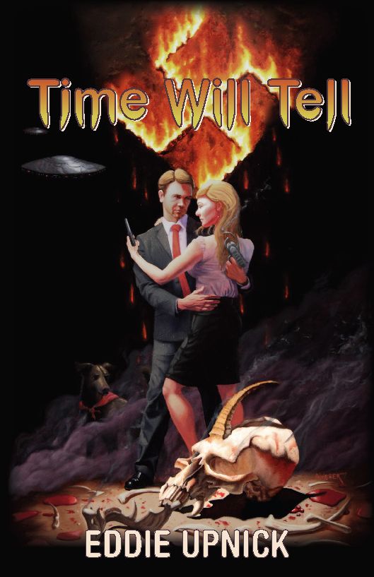 Time Will Tell - Science Fiction by Eddie Upnick